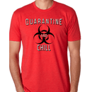 Quarantine and Chill Shirt